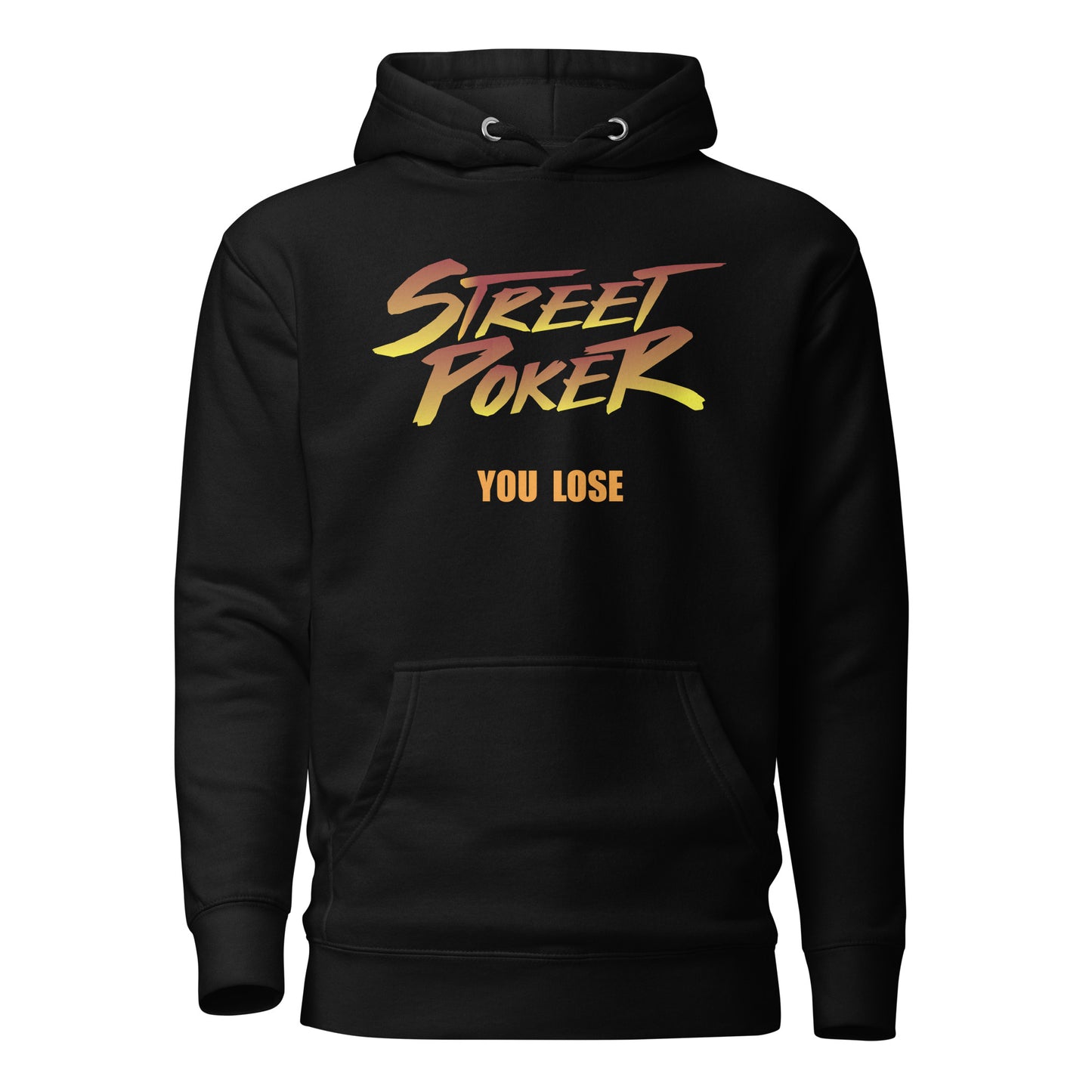 Street Poker Premium Hoodie 'You Lose'